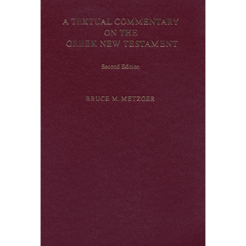 A Textual Commentary On The Greek New Testament (Second Edition)