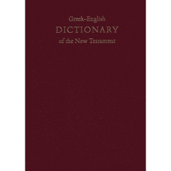 Greek-English Dictionary of the New Testament