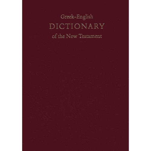 Greek-English Dictionary of the New Testament